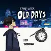 Ethan Viper - Old Days (feat. J4hnny) - Single